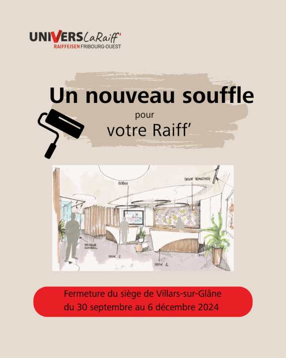 Un nouveau souffle pour votre Raiff’ à Villars-sur-Glâne